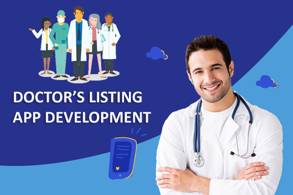 how to develop a doctors listing app incroyable web fixers study